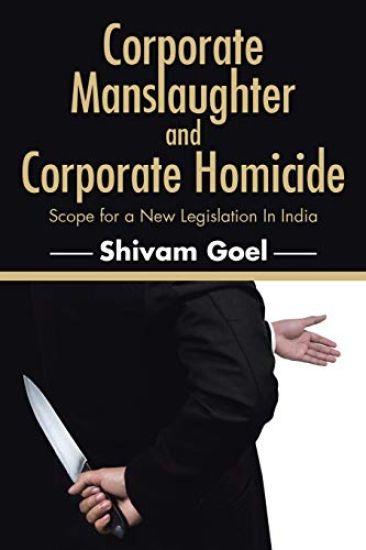 Corporate Manslaughter and Corporate Homicide