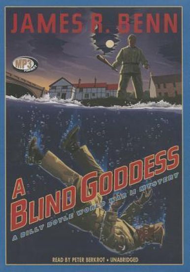 A Blind Goddess: A Billy Boyle World War II Mystery