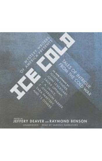 Mystery Writers of America Presents Ice Cold: Tales of Intrigue from the Cold War