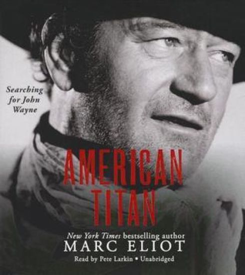 American Titan: Searching for John Wayne