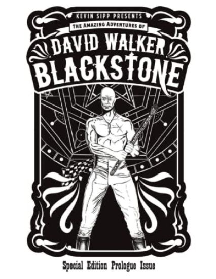 The Amazing Adventures of David Walker Blackstone