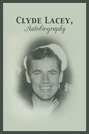 Clyde Lacey, Autobiography