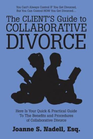 The Client's Guide to Collaborative Divorce