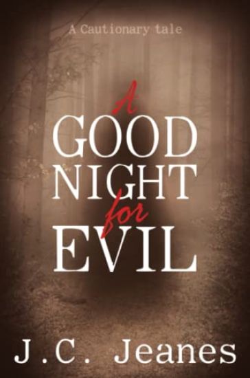 A Good Night for Evil