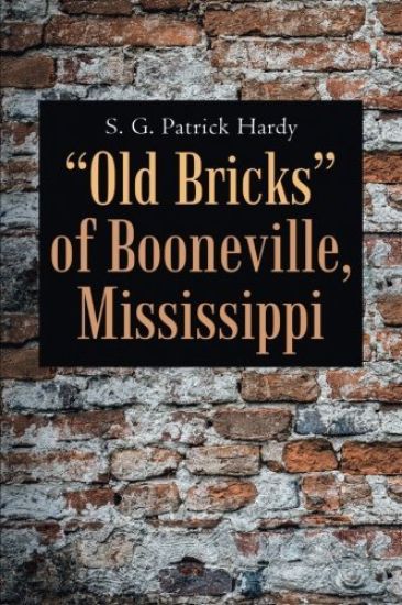 "Old Bricks" of Booneville, Mississippi