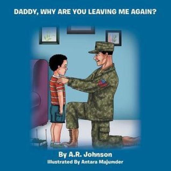 Daddy, Why Are You Leaving Me Again?