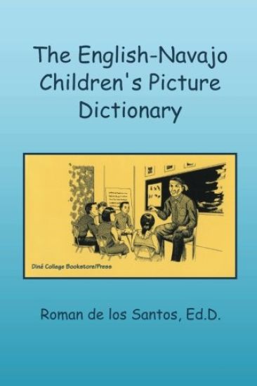 The English-Navajo Children's Picture Dictionary