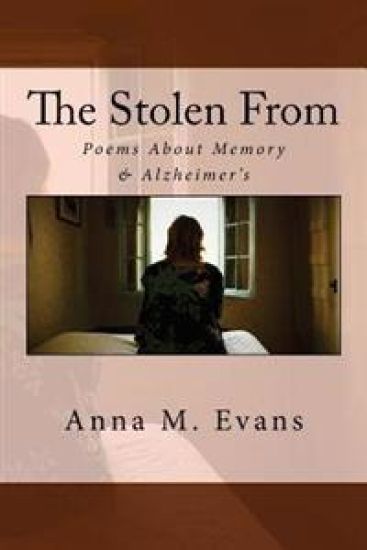 The Stolen From: Poems About Memory & Alzheimer's