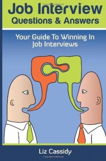 Job Interview Questions & Answers: Your Guide to Winning in Job Interviews