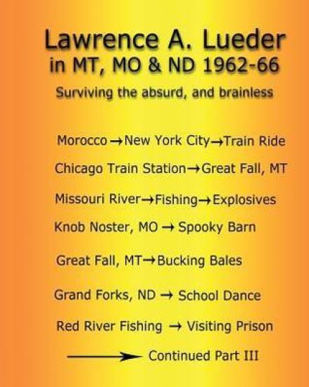 Lawrence A. Lueder in MT, MO & ND 1962-66