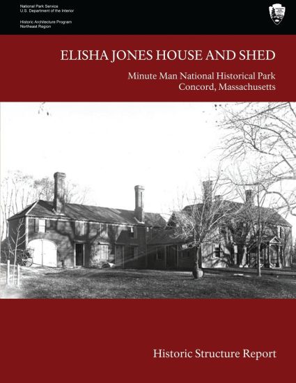 Elisha Jones House and Shed: Historic Structure Report