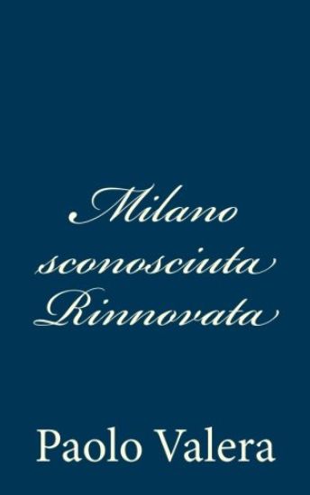 Milano sconosciuta Rinnovata