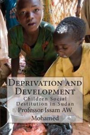 Deprivation and Development: Children Social Destitution in Sudan