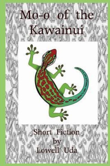 Mo-o of the Kawainui: Short Fiction