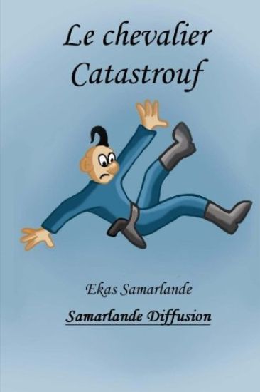 Le chevalier Catastrouf