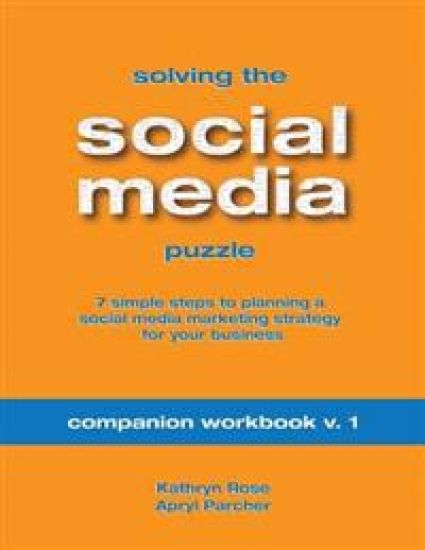 Solving the Social Media Puzzle Companion Workbook V.1