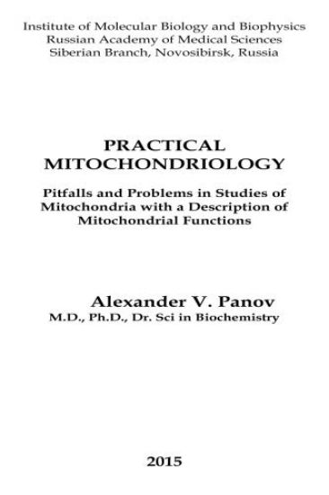 Practical Mitochondriology: Pitfalls and Problems in Studies of Mitochondrial Functions