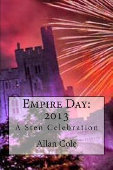 Empire Day: 2013: A Sten Celebration