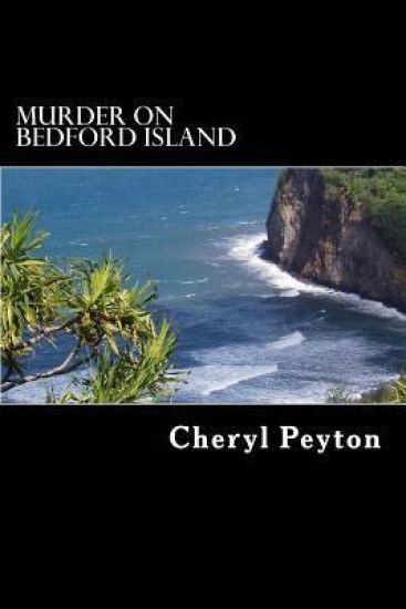 Murder on Bedford Island: It Was a Vacation to Die For