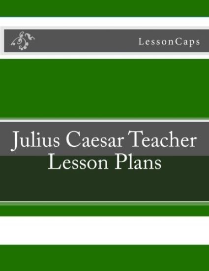 Julius Caesar Teacher Lesson Plans