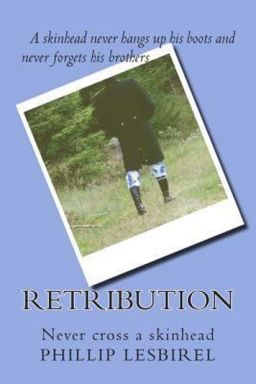 Retribution: Never cross a skinhead