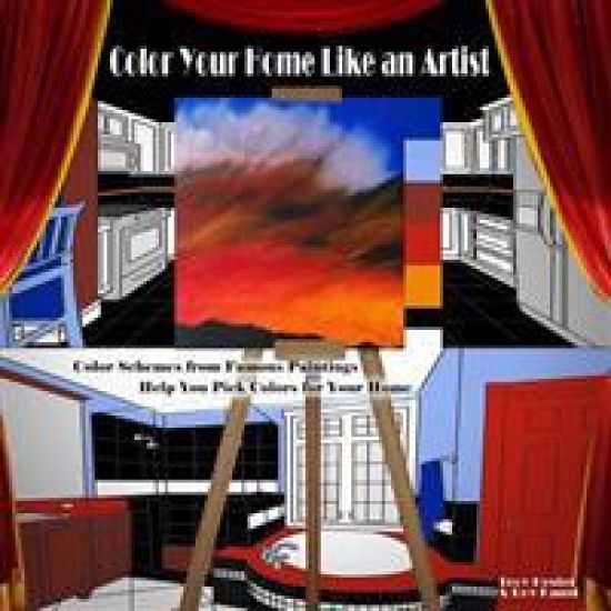 Color Your Home Like an Artist: Color Schemes from Famous Paintings Help You Pick Colors for Your Home