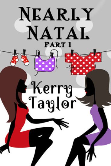 Nearly Natal: A Laugh-Out-Loud Comedy Series
