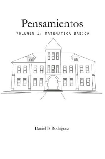 Pensamientos: Volumen 1: Matemática Básica