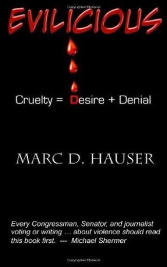 Evilicious: Cruelty = Desire + Denial