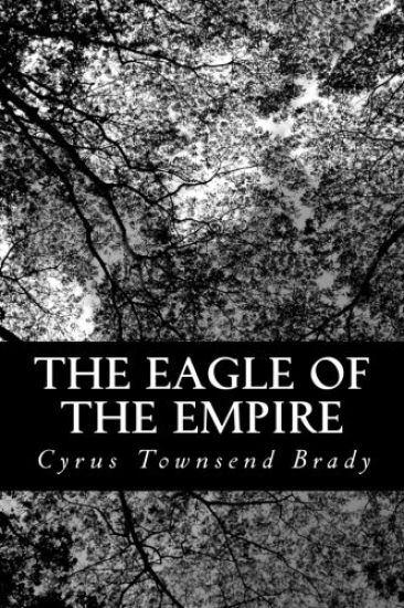 The Eagle of the Empire: A Story of Waterloo
