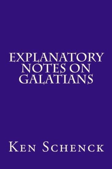 Explanatory Notes on Galatians