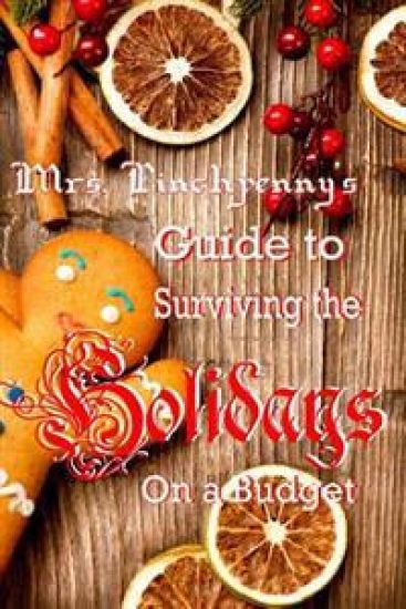 Mrs Pinchpenny's Guide to Surviving the Holidays on a Budget