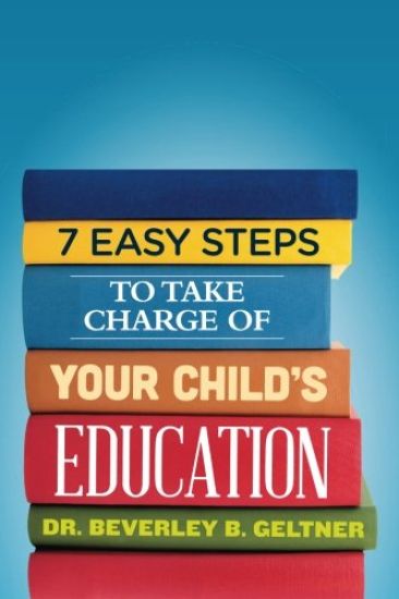 7 Easy Steps to Take Charge of Your Child's Education: A Parent's Guide