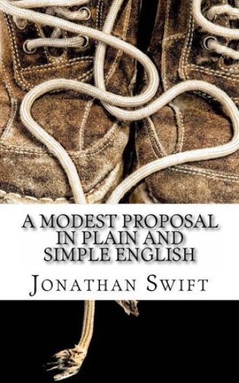A Modest Proposal In Plain and Simple English