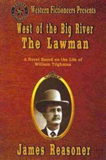 West of the Big River: The Lawman