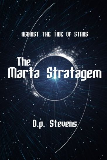 Against The Tide of Stars: The Marta Stratagem