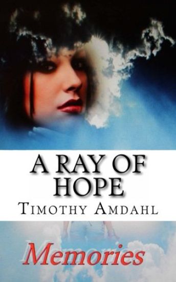 A Ray of Hope: Memories