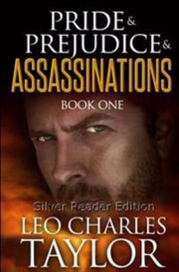 Pride & Prejudice & Assassinations: A. Legacy Novel