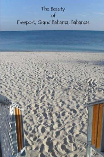 The Beauty of Freeport, Grand Bahama, Bahamas