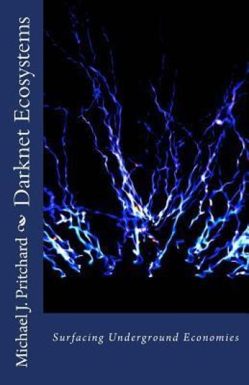 Darknet Ecosystems: Surfacing Underground Economies