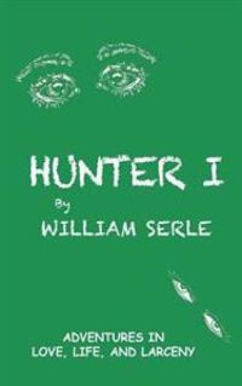Hunter I: Adventures in Love, Life and Larceny