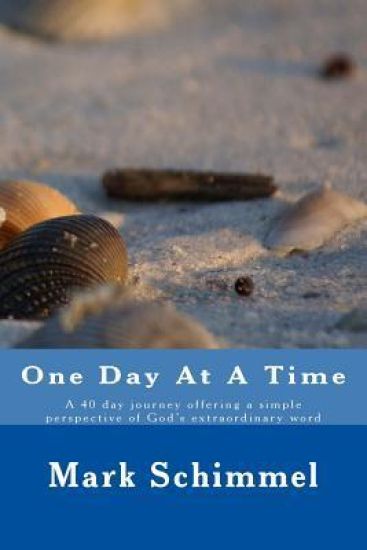 One Day at a Time: A 40 day journey offering a simple perspective of God's extraordinary word