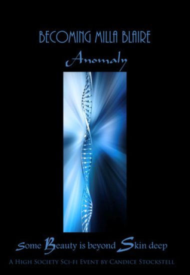 Becoming Milla Blaire: Anomaly