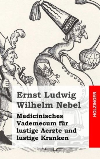 Medicinisches Vademecum für lustige Aerzte und lustige Kranken