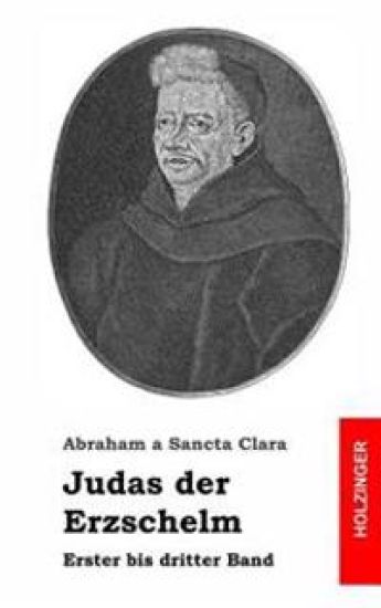 Judas der Erzschelm: Erster bis dritter Band