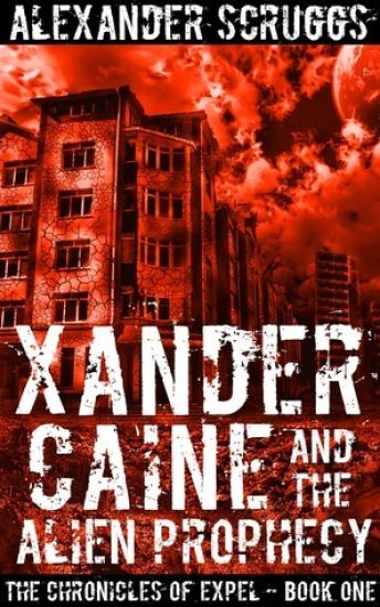 Xander Caine and the Alien Prophecy