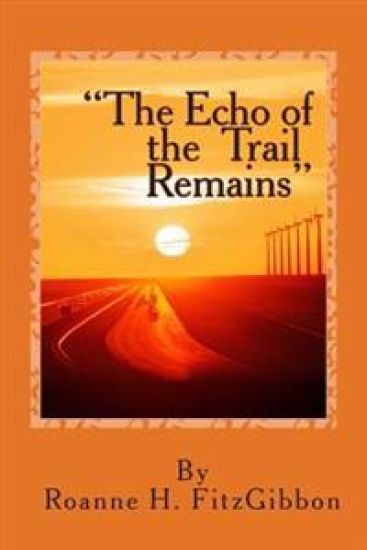 "The Echo of the Trail Remains"