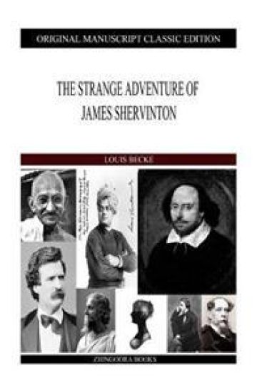The Strange Adventure Of James Shervinton