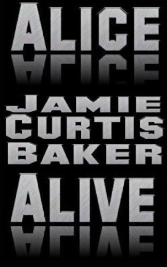 Alice Alive