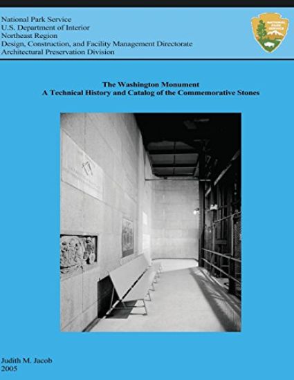 The Washington Monument: A Technical History and Catalog of the Commemorative Stones